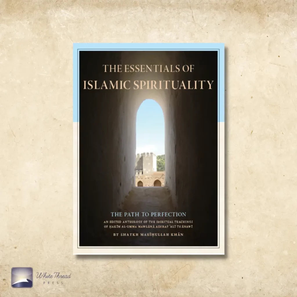 Essentials of Islamic Spirituality