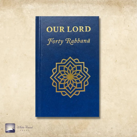 Our Lord - Forty Rabbana